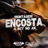 DJ D7K - Montagem Encosta a Bct no Ak