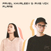 Pavel Khvaleev - Flame (Extended Mix)
