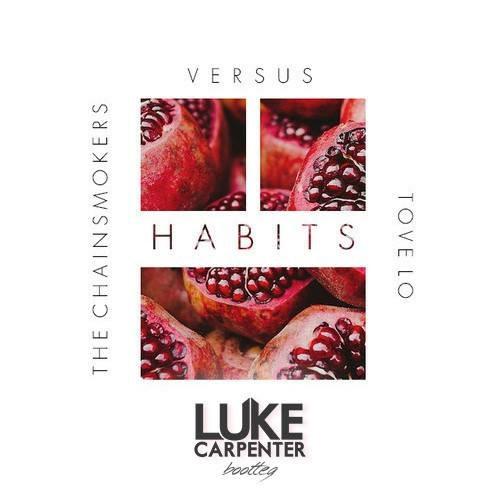 Habits (Luke Carpenter Bootleg)专辑