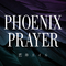 PHOENIX PRAYER专辑