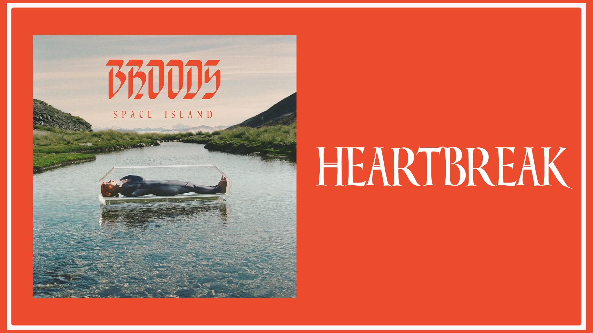 BROODS - Heartbreak (Audio)