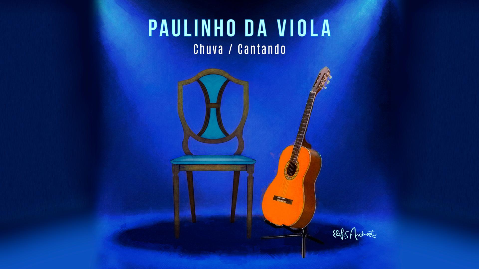 Paulinho da Viola - Chuva / Cantando (Ao Vivo) (Áudio Oficial)