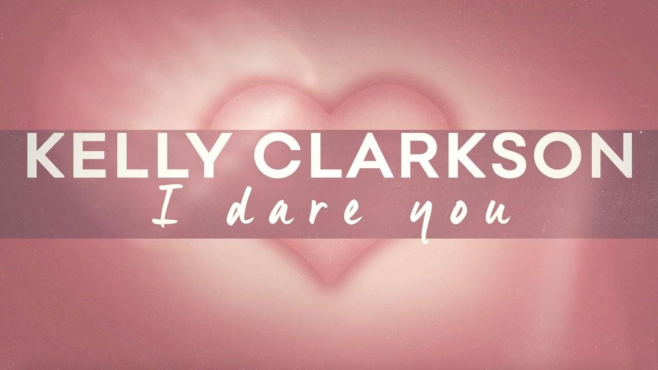 Kelly Clarkson - I Dare You (法语歌词版)