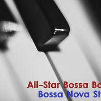 All-Star Bossa Band资料,All-Star Bossa Band最新歌曲,All-Star Bossa BandMV视频,All-Star Bossa Band音乐专辑,All-Star Bossa Band好听的歌