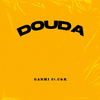 GANMI - DOUDA (feat. C&K)