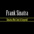 Sinatra Not Just A Legend