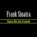 Sinatra Not Just A Legend专辑