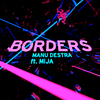 Manu Destra - Borders