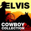 Elvis Cowboy Collection