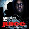 PHRESHER - STILL GOT DA JUICE (DIRTY)