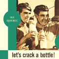 Let\'s Crack a Bottle