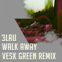 Walk Away (VESK GREEN Remix)专辑