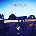 Mind Chillin`专辑