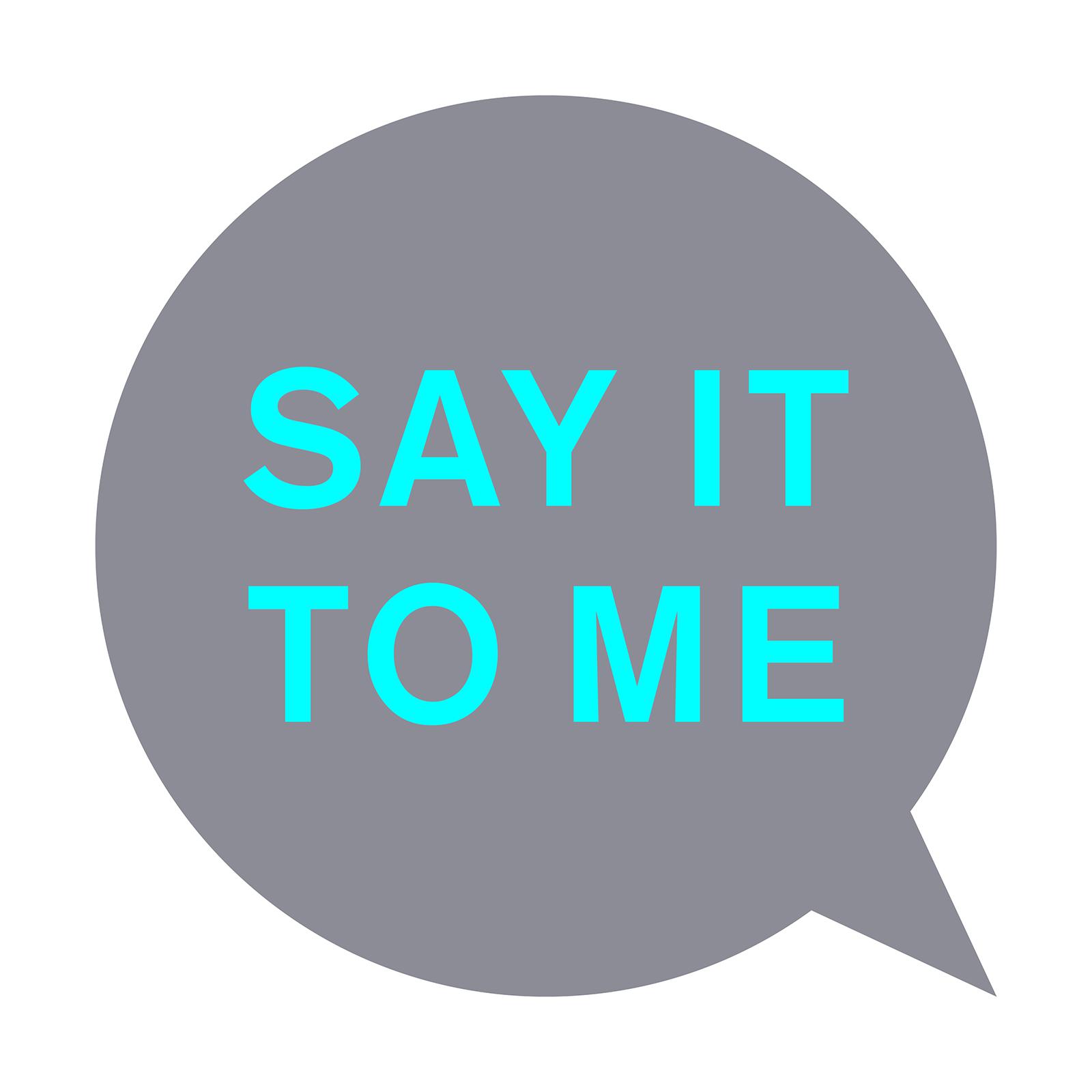 Say It to Me (Remixes)专辑