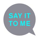 Say It to Me (Remixes)专辑