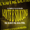 Mc Kau - Lente e Silicone