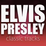 Elvis Presley Classic Tracks专辑