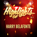 Highlights of Harry Belafonte, Vol. 3专辑