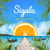 Sigala - Say You Do