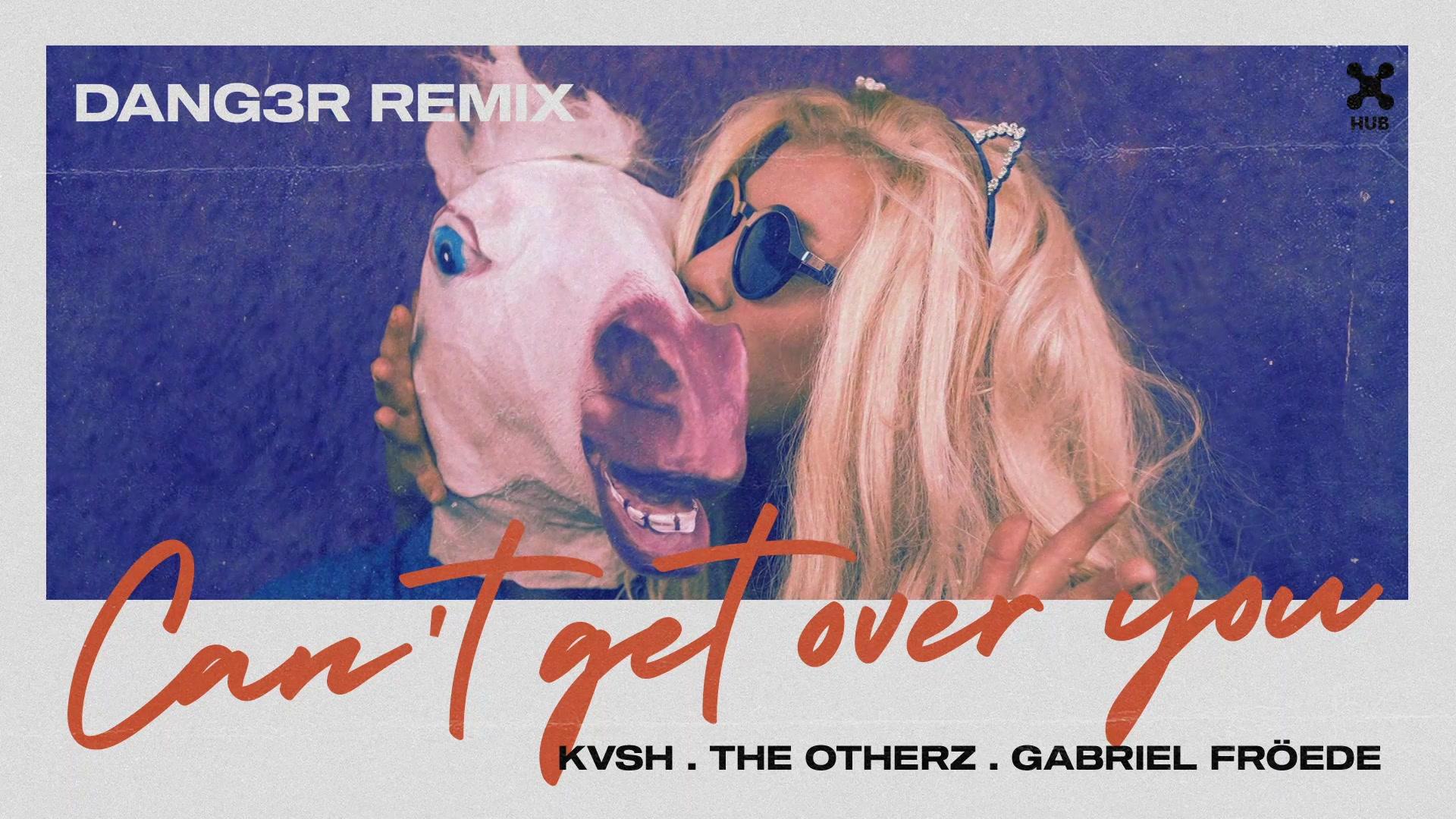 KVSH - Can't Get Over You (Dang3r Remix) (Áudio Oficial)