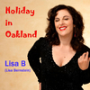 Lisa B - Holiday in Oakland