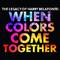 The Legacy of Harry Belafonte: When Colors Come Together专辑