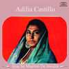 Adilia Castillo - Que Se Mueran de Envidia