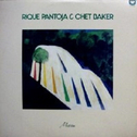 Rique Pantoja & Chet Baker专辑