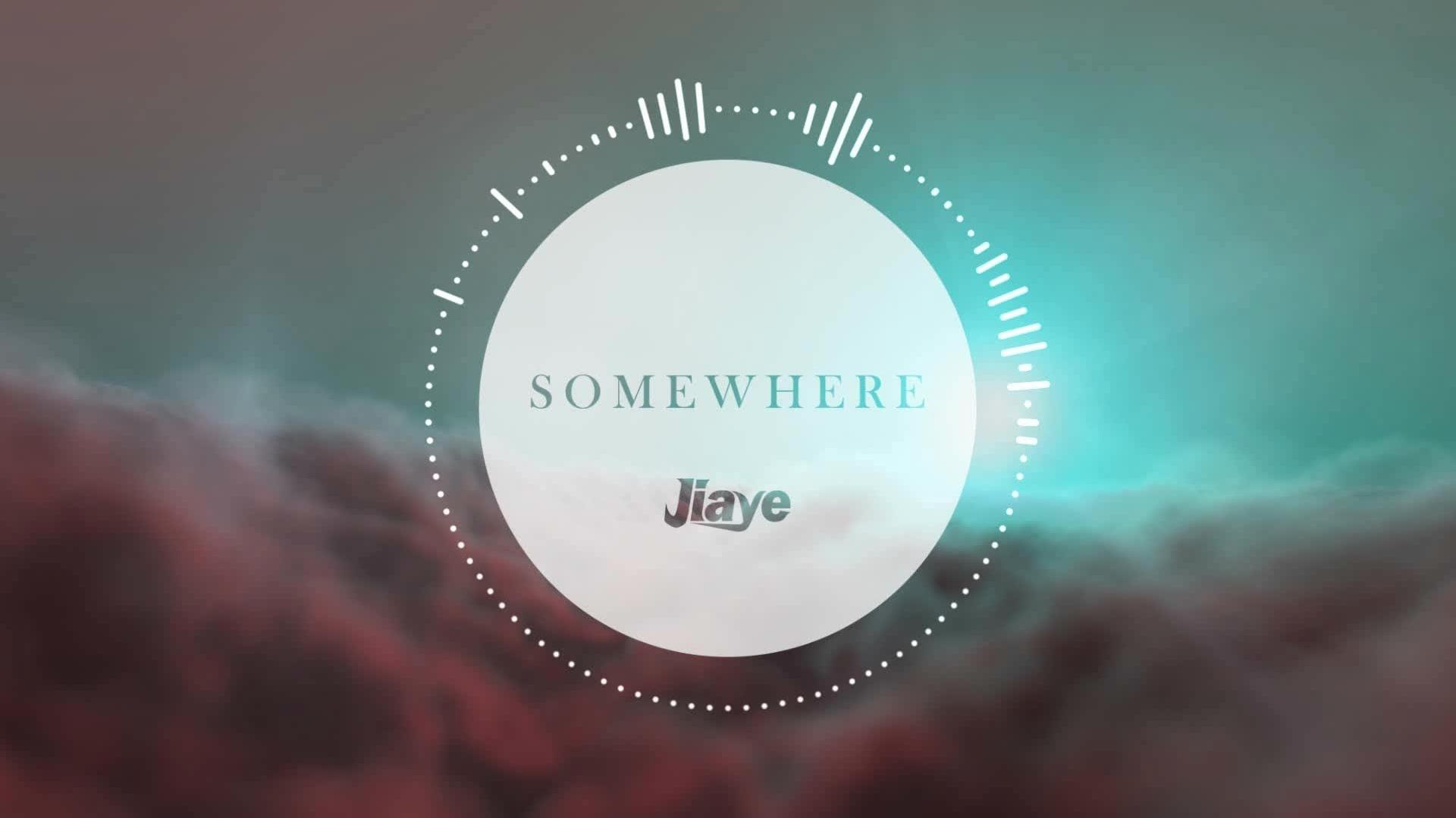 Jiaye - Somewhere