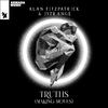 Alan Fitzpatrick - Truths (Making Moves) (Extended Mix)