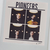 Pioneers - Can't You See?