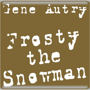 Frosty the Snowman