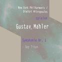 New York Philharmonic / Dimitri Mitropoulos spielen: Gustav Mahler: Symphonie Nr. 1 - Der Titan专辑