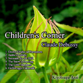 ドビュッシー 「子供の領分」 (Debussy: Children\'s Corner)