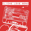 Cliche Love Song