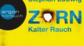 Zorn - Kalter Rauch (Ungekürzt)专辑