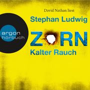 Zorn - Kalter Rauch (Ungekürzt)