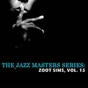 The Jazz Masters Series: Zoot Sims, Vol. 15