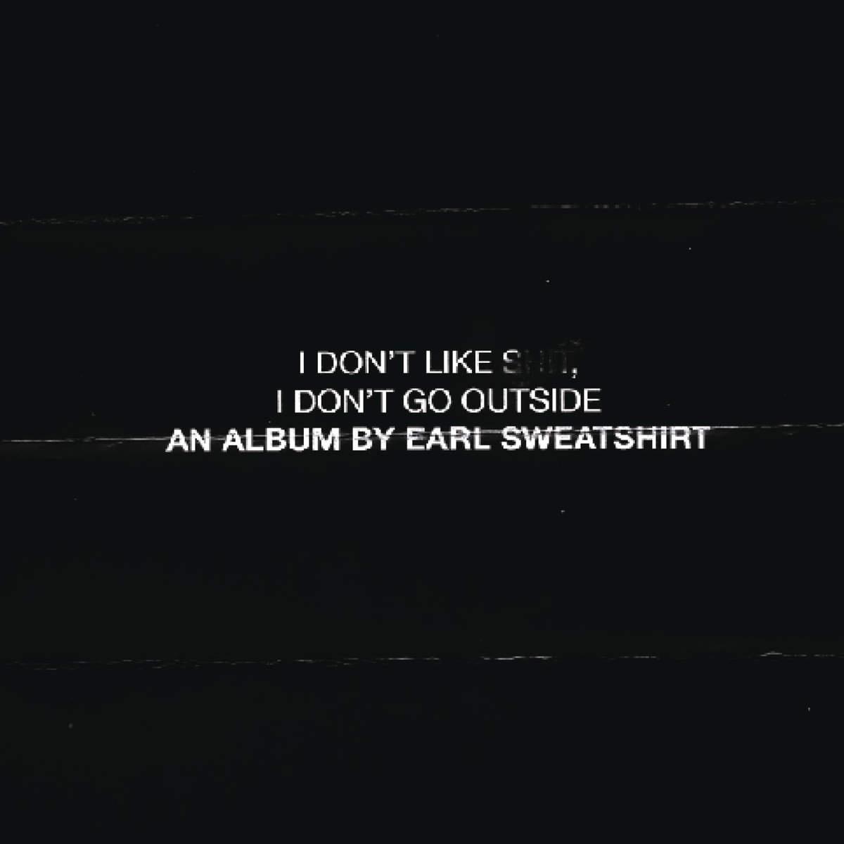 I Don\'t Like Shit, I Don\'t Go Outside专辑