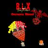 B.L.X BeyiQlex - Demons Blood