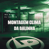 MC Gabi - Montagem Clima da Balinha