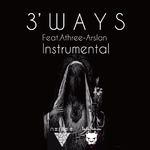 3‘ W A Y S(Instrumental)