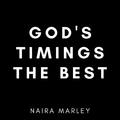 God’s Timing’s the Best