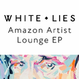 White Lies Amazon Artist Lounge