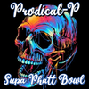 Prodical-P - Supa Phatt Bowl