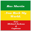 Ras Martin - You Rock My World