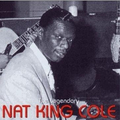 The Legendary Nat \'King\' Cole