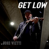 Josh Vietti - Get Low