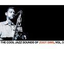 The Cool Jazz Sounds of Zoot Sims, Vol. 3专辑