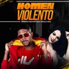 Robinho Destaky - Homem Violento (feat. Paolla Diaz)